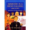 Ministry is a High Calling (Aim Low) door Kurt Schuermann