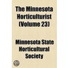 Minnesota Horticulturist (Volume 23) door Minnesota State Society