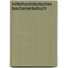 Mittelhochdeutsches Taschenwrterbuch door Matthias Lexer