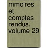 Mmoires Et Comptes Rendus, Volume 29 door Lyo Soci T. Des Sci
