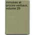 Mmoires Et Proces-Verbaux, Volume 29