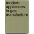 Modern Appliances In Gas Manufacture