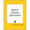 Modern Christian Spiritualism (1863) door T.B. Hall