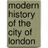 Modern History Of The City Of London