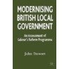 Modernising British Local Government door John Stewart