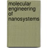 Molecular Engineering of Nanosystems door Edward Rietman