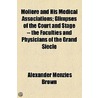 Moliere And His Medical Associations door Alexander Menzies Brown