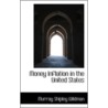Money Inflation In The United States by Murray Shipley Wildman