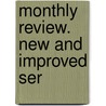 Monthly Review. New and Improved Ser door Onbekend