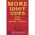 More Idiot Odes And Some Home Truths