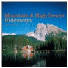 Mountain And  High Desert  Hideaways door Gladys Montgomery Jones