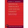 Mystical Theology and Social Dissent by Byron Sherwin