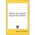 Myths And Legends Beyond Our Borders