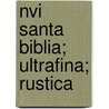 Nvi Santa Biblia; Ultrafina; Rustica door Zondervan Publishing