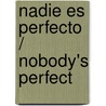 Nadie Es Perfecto / Nobody's Perfect by Mario Gomboli