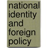 National Identity and Foreign Policy by Prizel Ilya