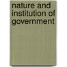 Nature and Institution of Government by Lld William Smith