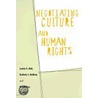 Negotiating Culture And Human Rights door Lynda S. Bell