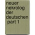 Neuer Nekrolog Der Deutschen  Part 1