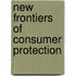 New Frontiers of Consumer Protection