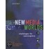 New Media Worlds:challeng For Conv P