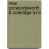 New Ost:wordsworth & Coleridge Lyric by William Wordsworth