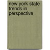 New York State Trends in Perspective door Onbekend