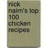 Nick Nairn's Top 100 Chicken Recipes door Nick Nairn
