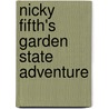 Nicky Fifth's Garden State Adventure door Lisa Funari Willever