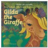 No More Melons for Gilda the Giraffe door Michael Dahl