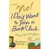 No! I Don't Want to Join a Book Club door Virginia Ironside