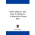 Noble Influence and How to Obtain It