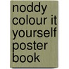 Noddy Colour It Yourself Poster Book by Enid Blyton