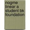 Nogme Linear A Student Bk Foundation door Appleton et al