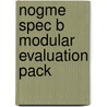 Nogme Spec B Modular Evaluation Pack door Marguerite Appleton