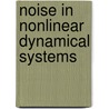 Noise In Nonlinear Dynamical Systems door Onbekend