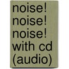 Noise! Noise! Noise! With Cd (audio) door Carl Sommer