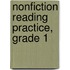 Nonfiction Reading Practice, Grade 1