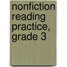 Nonfiction Reading Practice, Grade 3 by Kim Griswell
