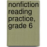 Nonfiction Reading Practice, Grade 6 by Evan-Moor Educational Publishers