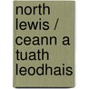 North Lewis / Ceann A Tuath Leodhais door Ordnance Survey