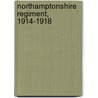 Northamptonshire Regiment, 1914-1918 door Onbekend