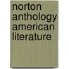 Norton Anthology American Literature by Nina Baym