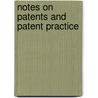 Notes On Patents And Patent Practice by Paul Synnestvedt