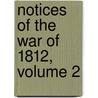 Notices Of The War Of 1812, Volume 2 by John Armstrong