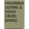 Nouveaux Contes a Ninon (Dodo Press) door Émile Zola