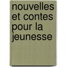 Nouvelles Et Contes Pour La Jeunesse door Pauline Guizot