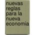 Nuevas Reglas Para La Nueva Economia