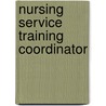 Nursing Service Training Coordinator door Onbekend