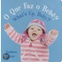 O Que Faz O Bebe? / What's Up, Baby?